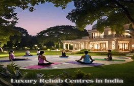 best-luxury-rehab-centres-in-india